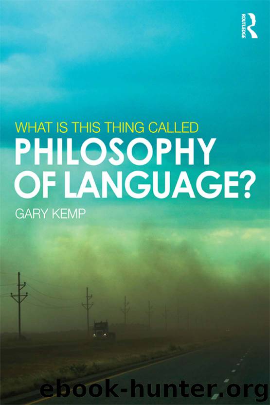 What is this thing called Philosophy of Language? by Kemp Gary