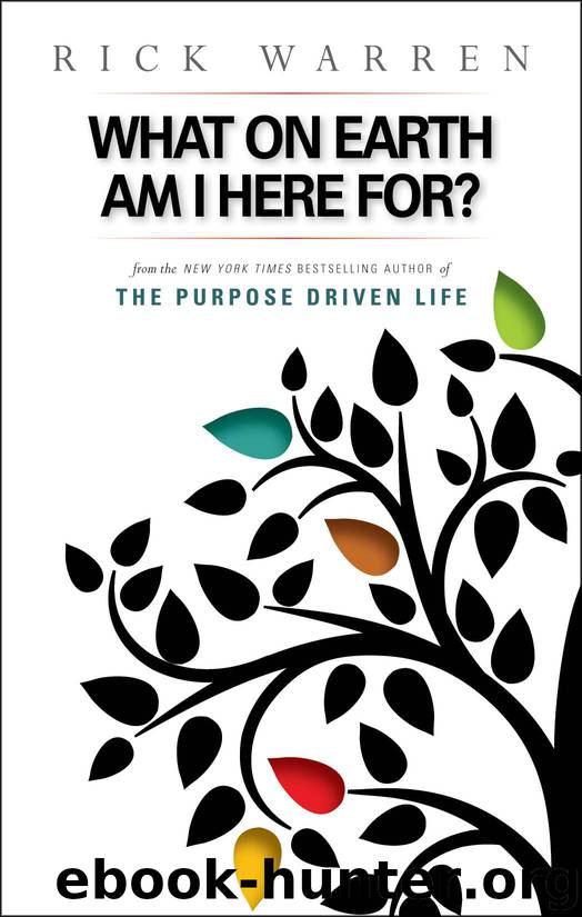 What on Earth Am I Here For? Purpose Driven Life by Rick Warren