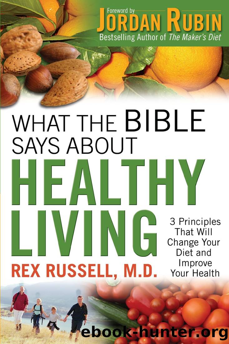 What the Bible Says About Healthy Living by Rex Russell