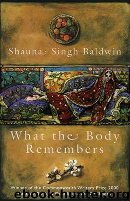What the Body Remembers by Baldwin Shauna Singh