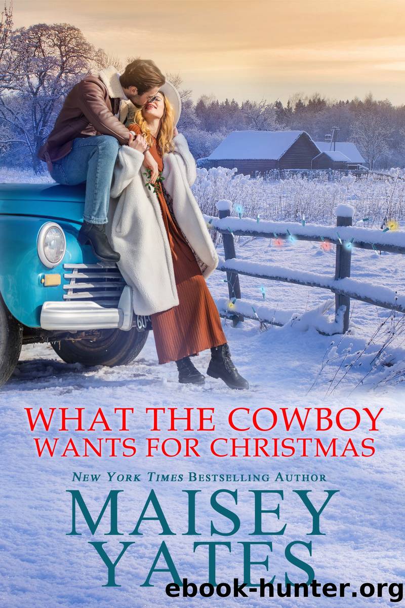 What the Cowboy Wants for Christmas by Maisey Yates