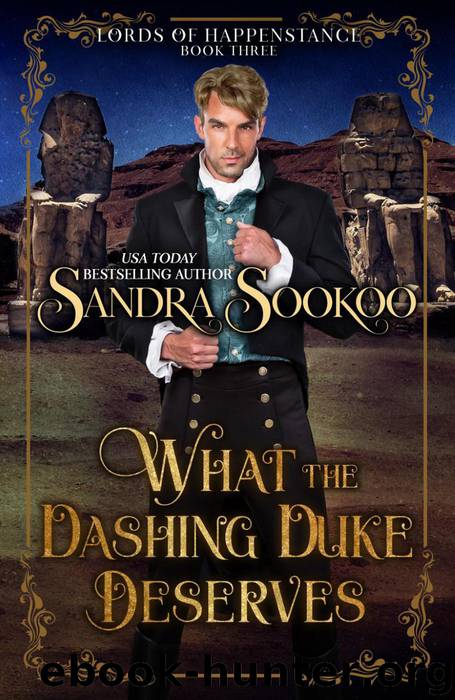 What the Dashing Duke Deserves (Lords of Happenstance, #3) by Sandra Sookoo