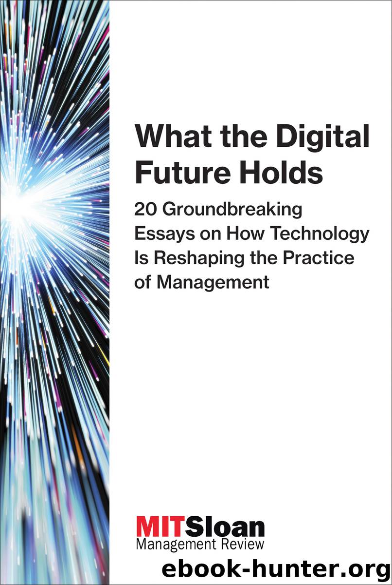 What the Digital Future Holds by MIT Sloan Management Review