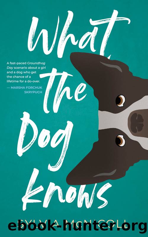 What the Dog Knows by Sylvia McNicoll