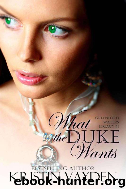 What the Duke Wants by Kristin Vayden