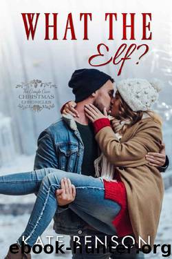 What the Elf? by Kate Benson