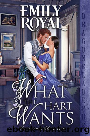 What the Hart Wants (Headstrong Harts Book 1) by Emily Royal