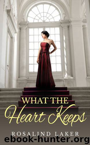 What the Heart Keeps by Rosalind Laker
