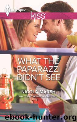What the Paparazzi Didn't See by Nicola Marsh