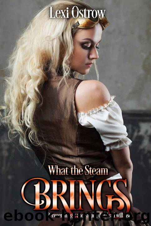 What the Steam Brings by Lexi Ostrow