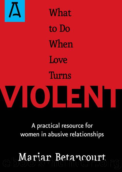 What to Do When Love Turns Violent by Marian Betancourt