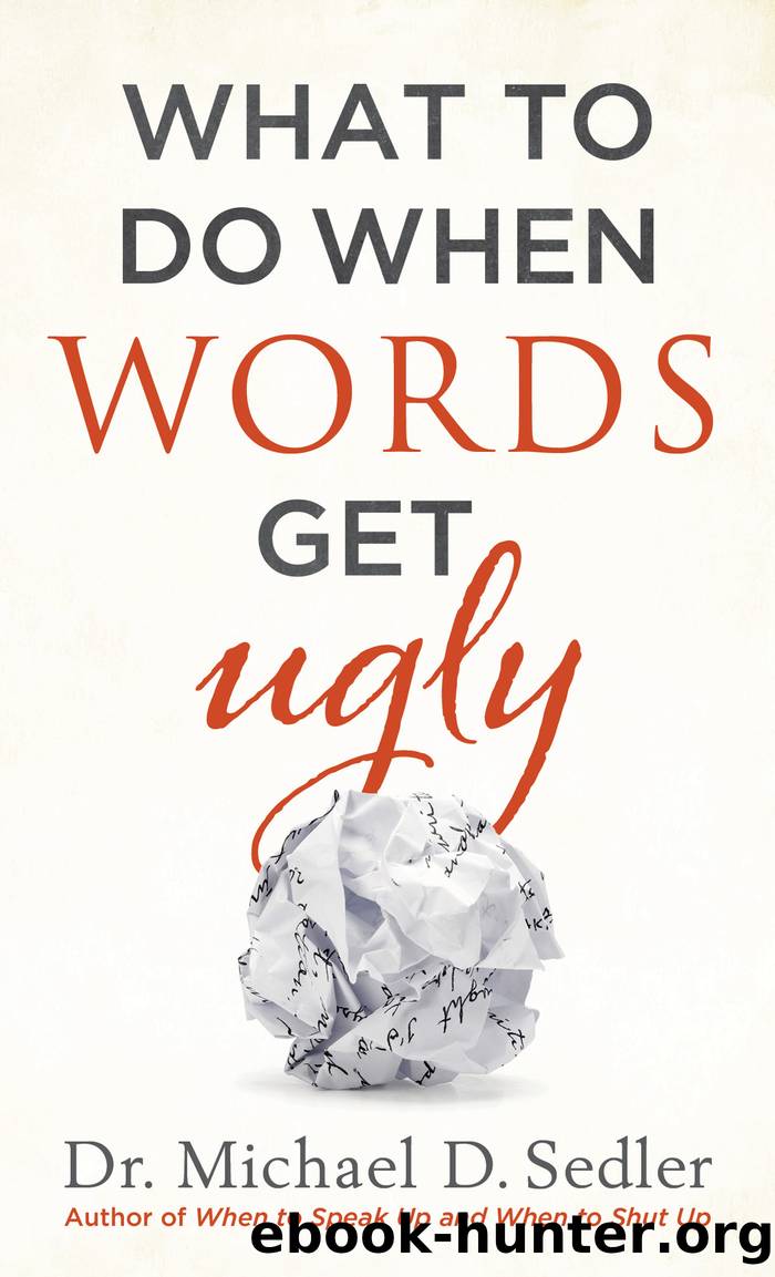 What to Do When Words Get Ugly by Dr. Michael D. Sedler