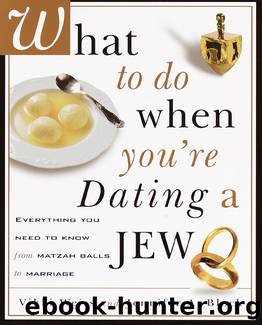 What to Do When You're Dating a Jew by Vikki Weiss