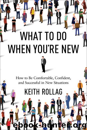 What to Do When You're New by Keith Rollag