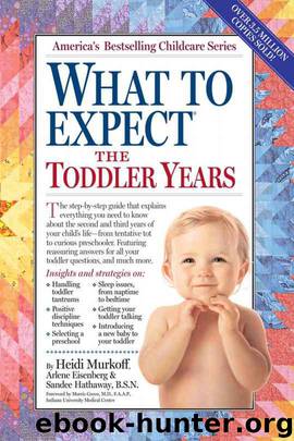 What to Expect The Toddler Years by Murkoff Heidi & Eisenberg Arlene & Hathaway Sandee