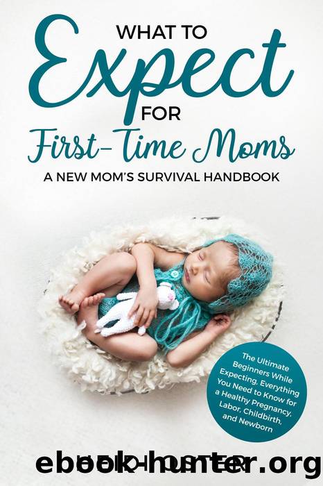 What to Expect for First-Time Moms by Heidi Oster