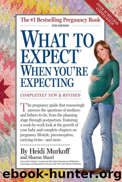 What to Expect® When You’re Expecting by Heidi Murkoff & Sharon Mazel