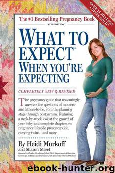 What to Expect® When You’re Expecting by Murkoff Heidi & Mazel Sharon