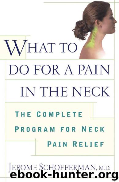 What to do for a pain in the neck by Jerome Schofferman