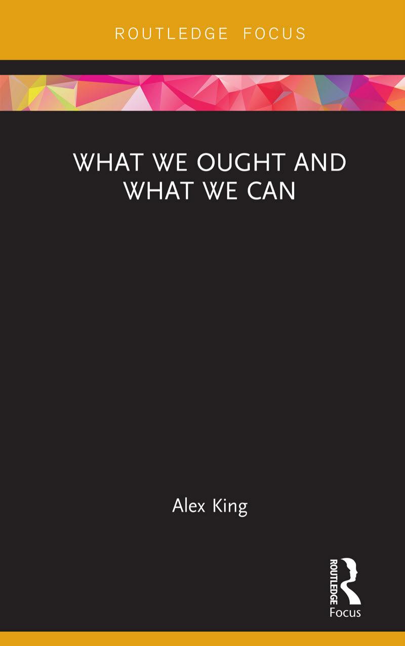 What we ought and what we can by King Alexandra Robin
