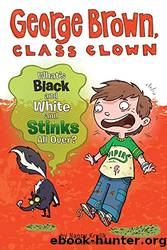 What's Black and White and Stinks All Over? by Nancy Krulik