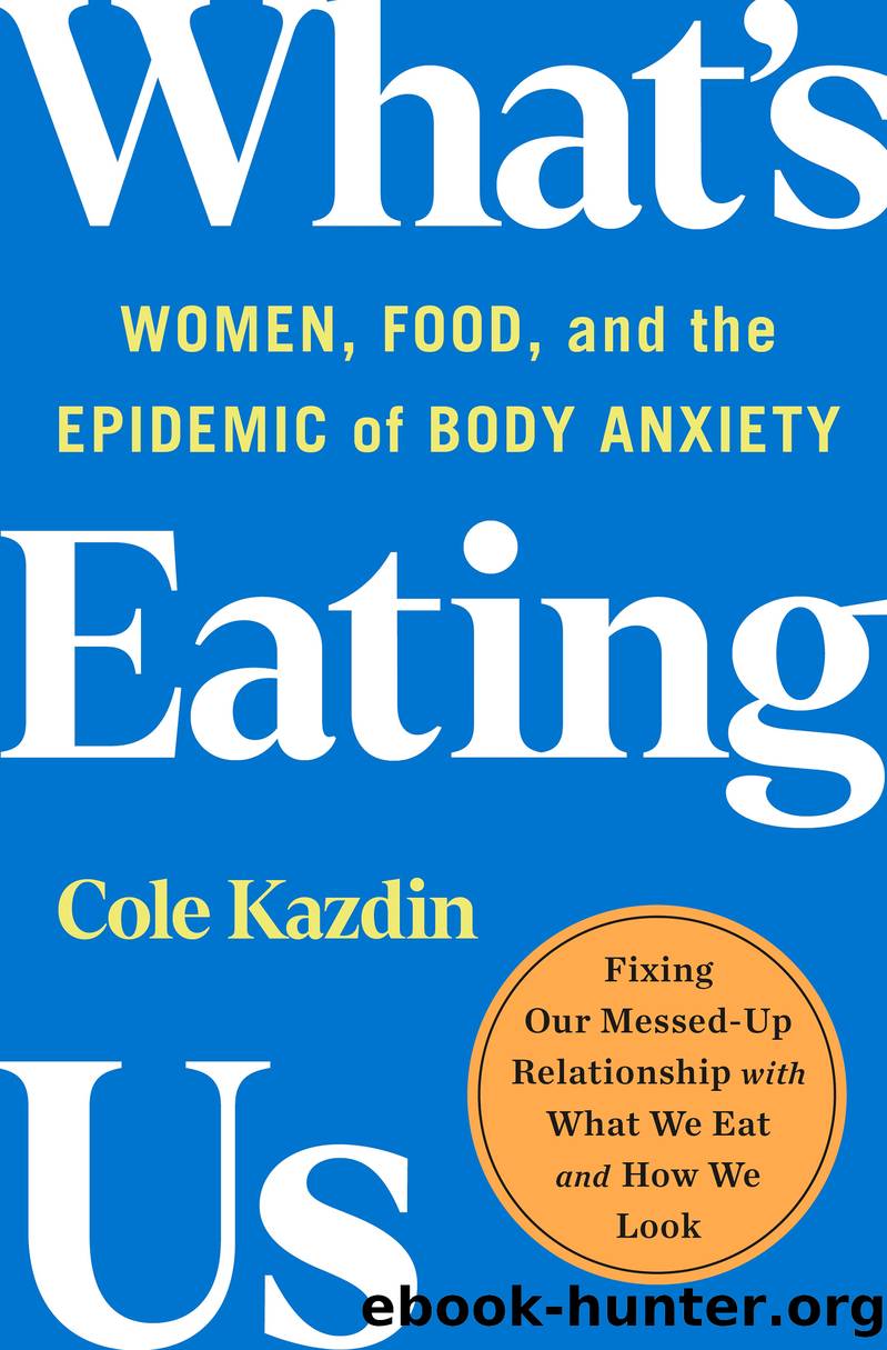 What's Eating Us by Cole Kazdin
