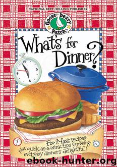 What's For Dinner? Cookbook by Gooseberry Patch
