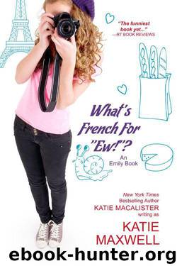 What's French for "Ew"? by Katie Maxwell