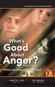 What's Good About Anger? by Lynette Hoy & Ted Griffin
