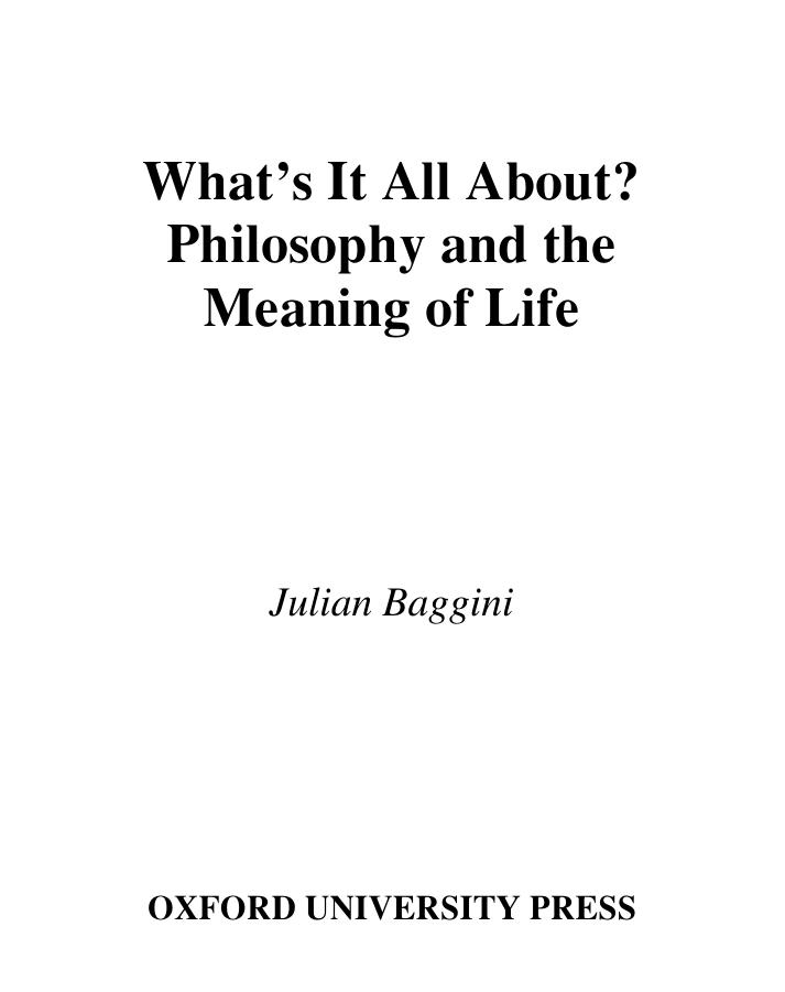 What's It All About?: Philosophy and the Meaning of Life by Julian Baggini