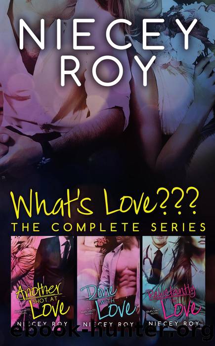 What's Love??? the Complete Series by Niecey Roy