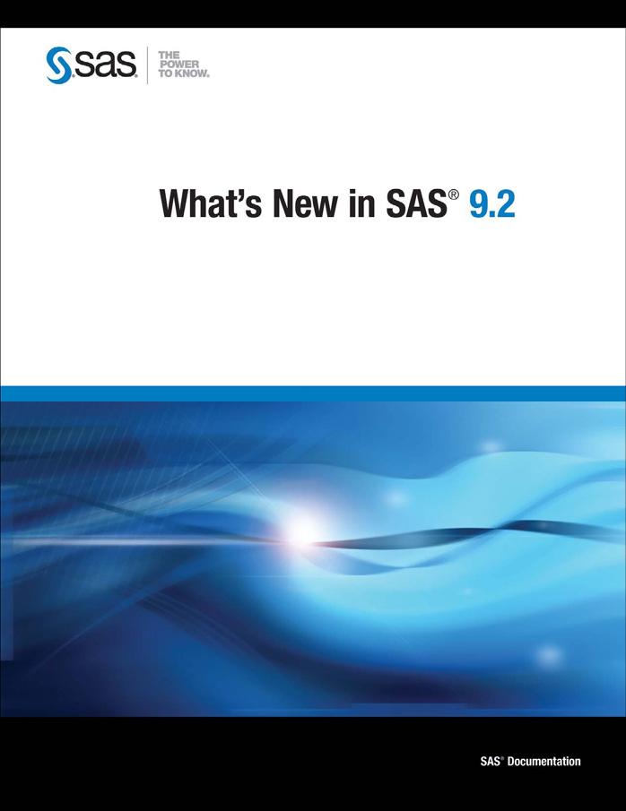 What's New in SAS 9.2 by SAS Publishing