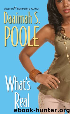 What's Real by Daaimah S. Poole