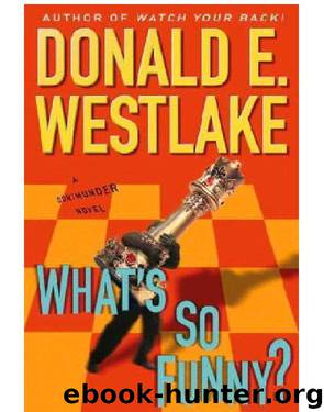 What's So Funny? by Donald E Westlake