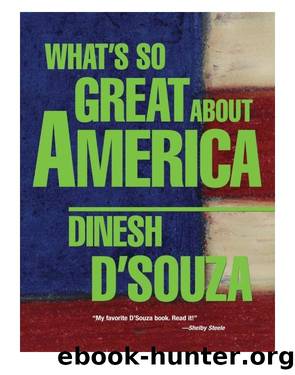 What's So Great About America by Dinesh D'Souza