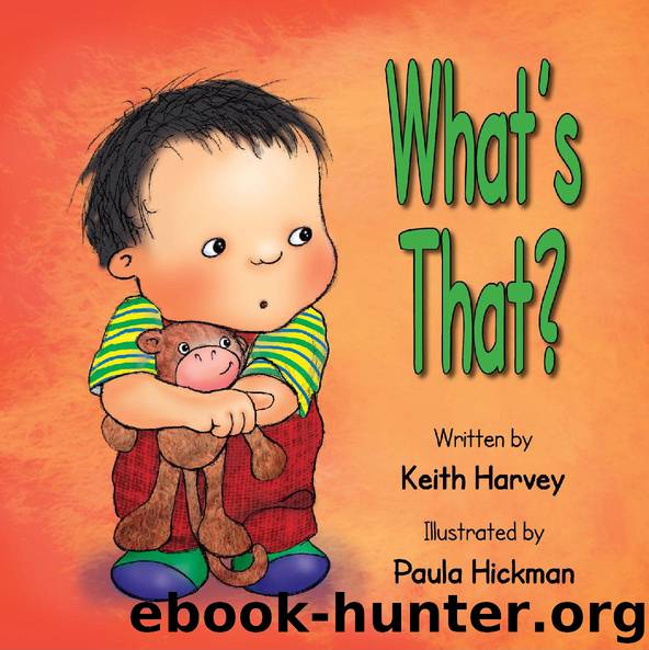 What's That? by Keith Harvey