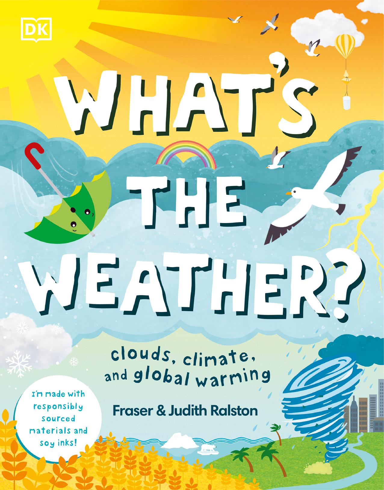 What's The Weather?: Clouds, Climate, and Global Warming by Dorling Kindersley