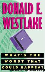 What's The Worst That Could Happen? (d-9) by Donald E Westlake