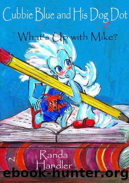 What's Up with Mike? by Randa Handler