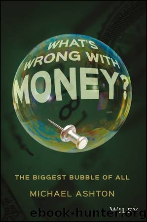 What's Wrong with Money? by Michael Ashton