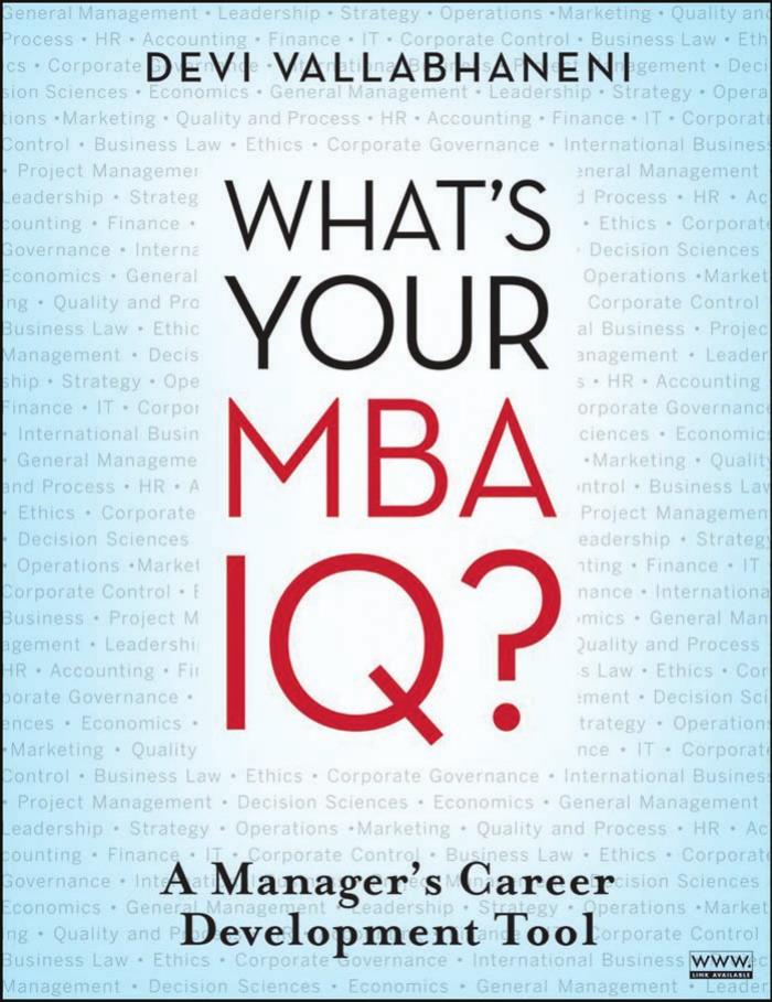 What's Your MBA IQ: A Manager's Career Development Tool by Devi Vallabhaneni