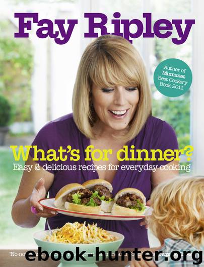 What's for Dinner? by Fay Ripley