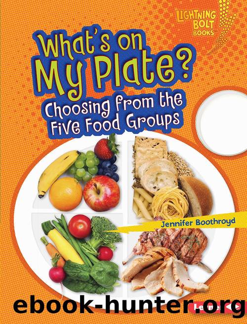 What's on My Plate? by Jennifer Boothroyd
