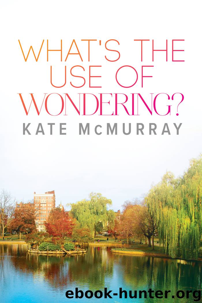 What's the Use of Wondering? by Kate McMurray
