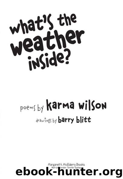 What's the Weather Inside? by Karma Wilson
