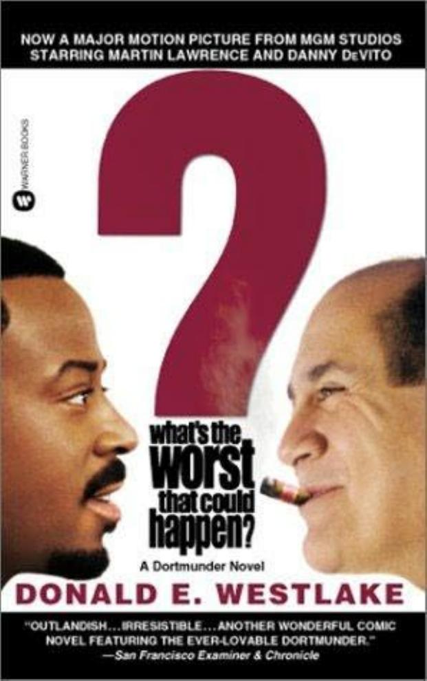What's the Worst That Could Happen? (Dortmunder Novels) by Donald E. Westlake