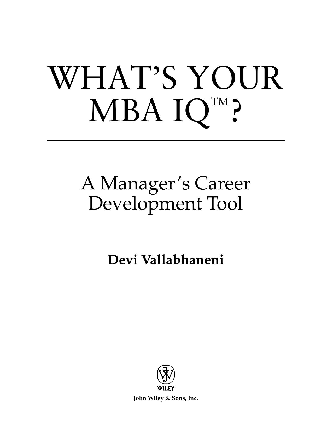 What's your MBA IQ? : a manager's career development tool by Devi Vallabhaneni