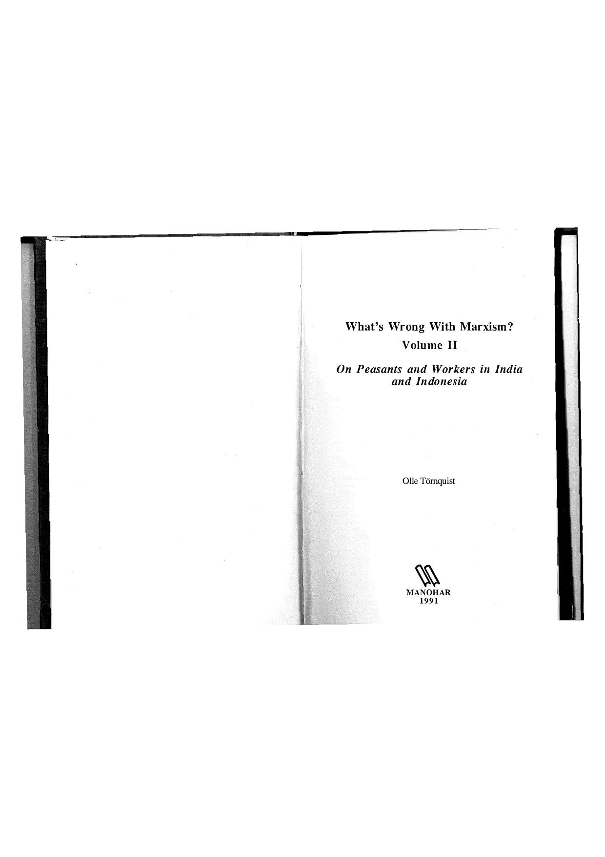 Whatâs Wrong with Marxism? II-On Peasants and Workers in India and Indonesia by Olle Törnquist