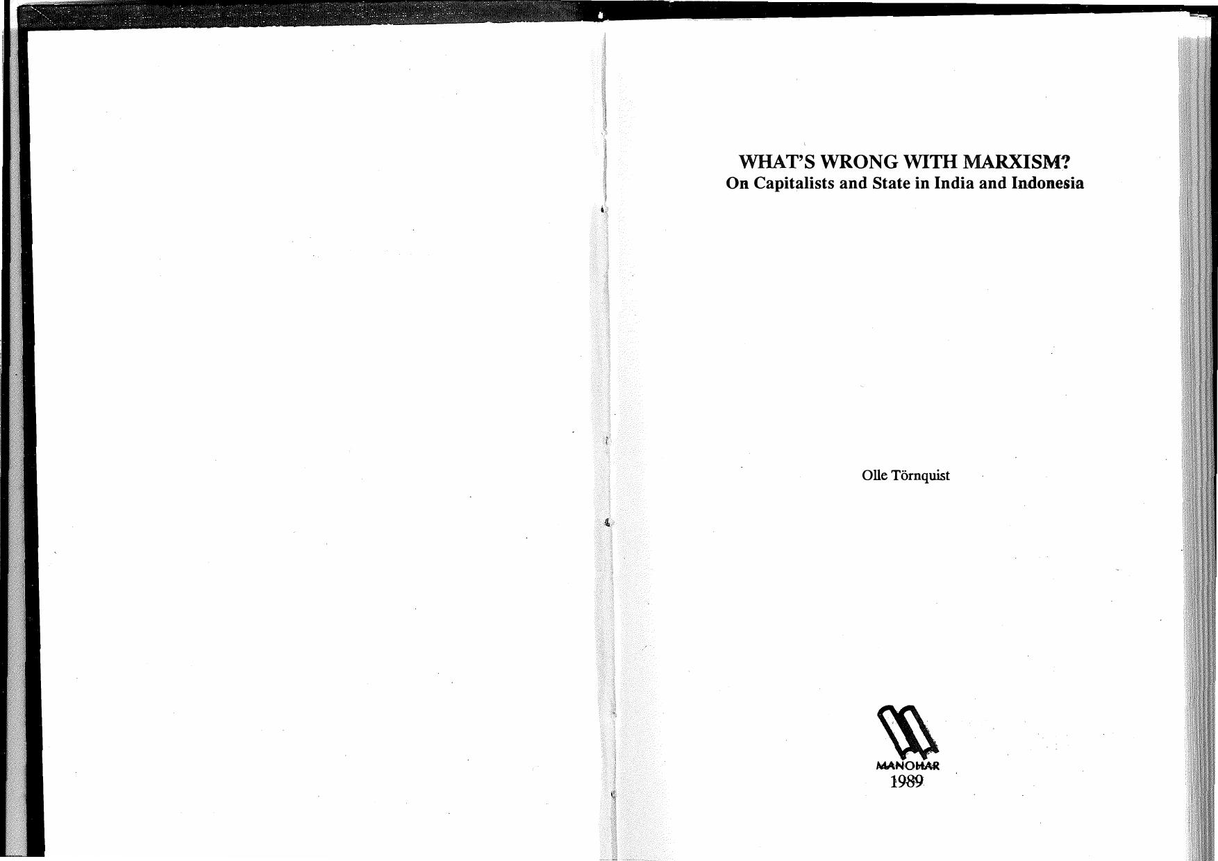 Whatâs Wrong with Marxism?-On Capitalists and State in India and Indonesia by Olle Törnquist