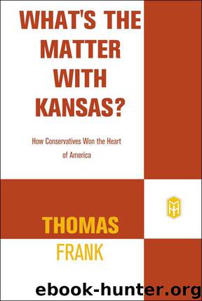 What’s the Matter with KANSAS? by Frank Thomas